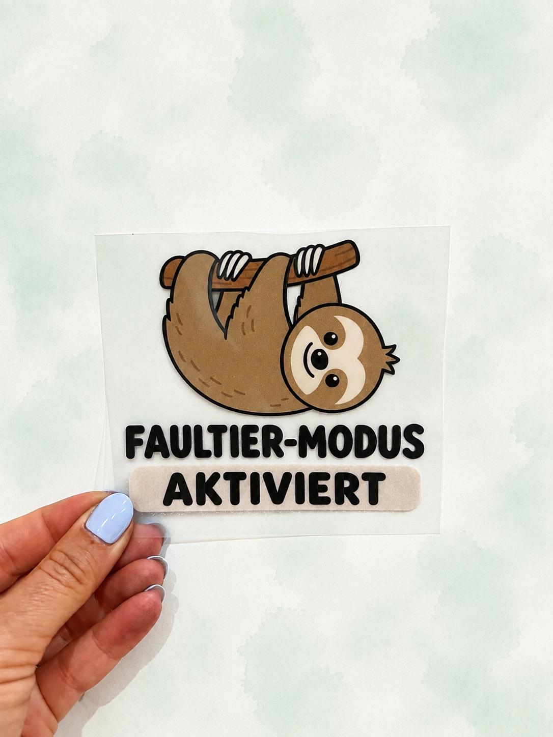 Bügelbild Faultier-Modus aktiviert