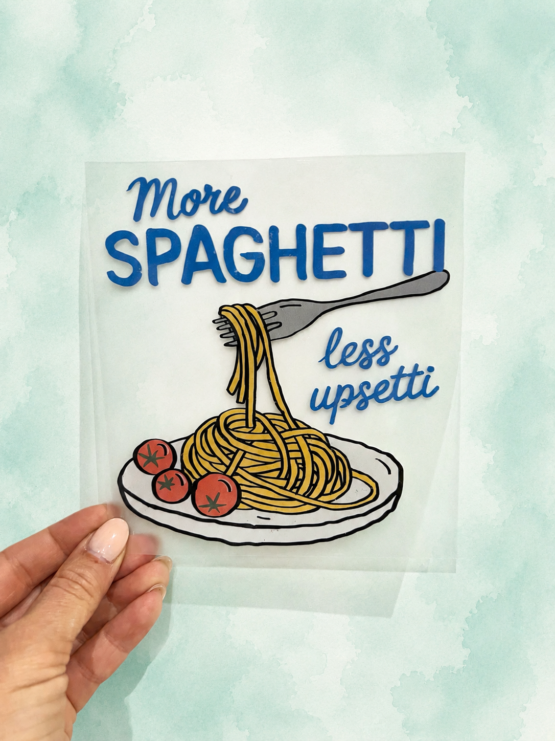 Bügelbild More Spaghetti, less upsetti