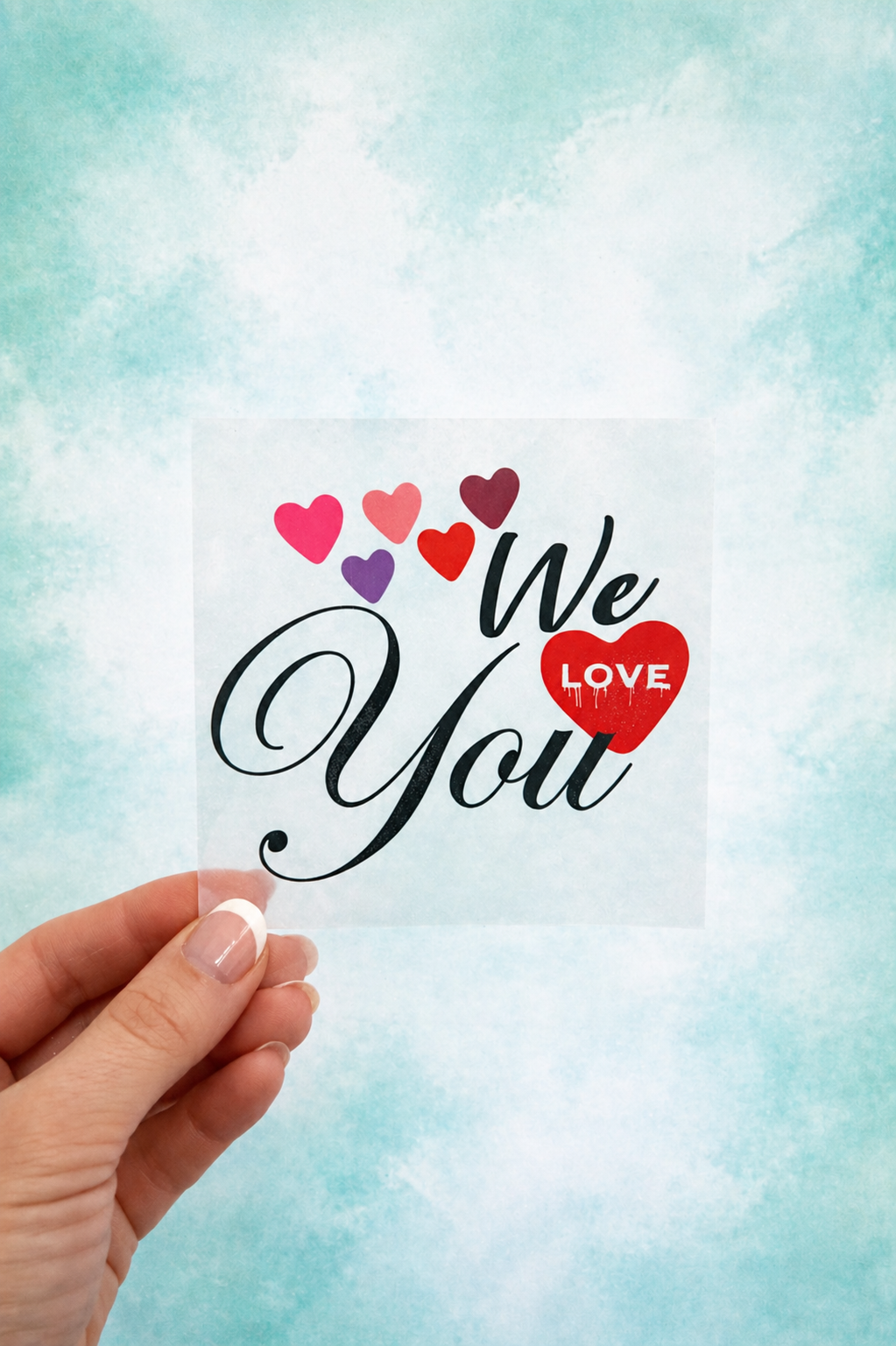 Bügelbild "We LOVE you"